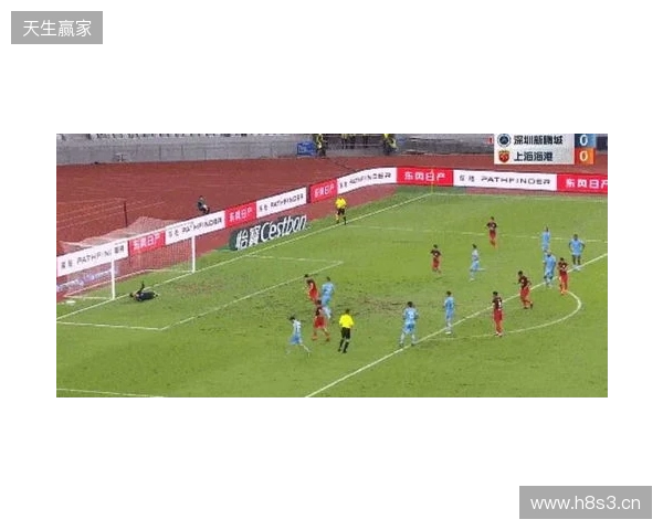 半场-新鹏城暂0-0津门虎 双方共3射正+4人染黄奥乌苏屡突破造险