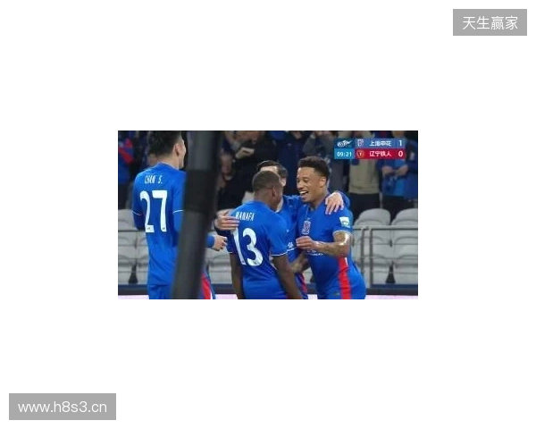 半场-拉唐双响金顺凯建功盖伊中柱 上海申花3-0领先辽宁铁人